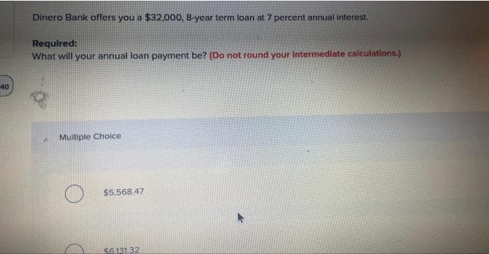 Dinero bank offers you a five-year loan for  000